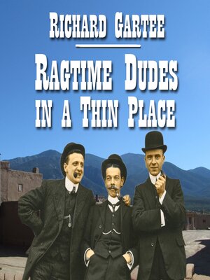 cover image of Ragtime Dudes in a Thin Place